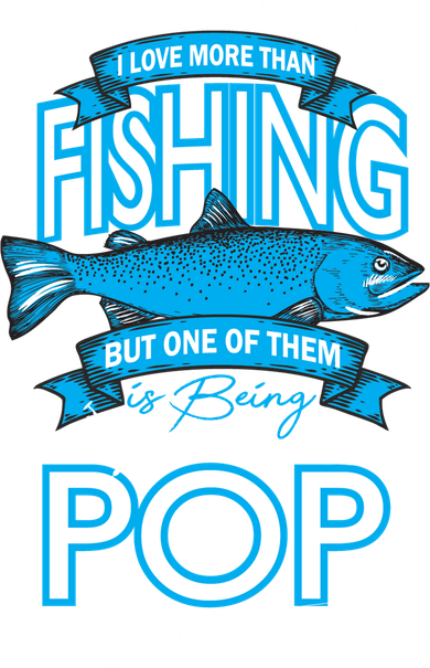 Love Being Pop More Than Fishing Golf Towel