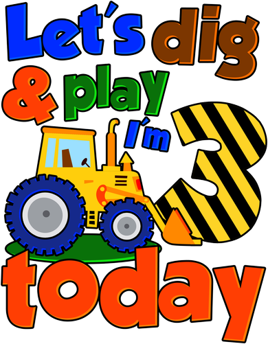 Let's Dig And Play I'm 3 Three Today 3rd Birthday Party Excavator Toddler Long Sleeve