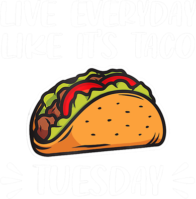 Live Every Day Like Its Taco Tuesday Love Tacos Tee Baby Bodysuit