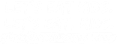 Lets Eat Kids Punctuation Saves Lives Funny Design Gift Button