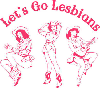 Lets Go Lesbians Western Cowgirls Lgbt Month Women's T-Shirt