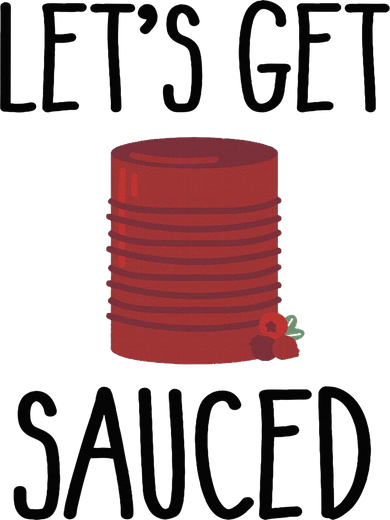 Let's Get Sauced  Funny Get Sauced Thanksgiving  Button