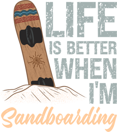 Life Is Better When IM Sandboarding Sandboarding Sand Dunes Great Gift Tumbler