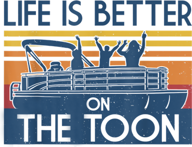 Life Is Better On The Toon Vintage Pontoon Boat Boating Gift Hoodie