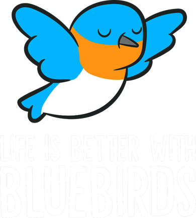 Life Is Better With Bluebirds Premium Women's T-Shirt