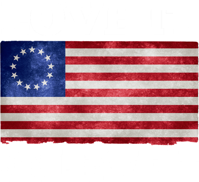 Love It Or Leave It Betsy Ross Flag Mousepad