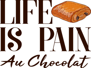 Life Is Pain Au Chocolat Polo