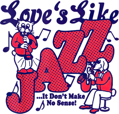LoveS Like Jazz...It DonT Make No Sense Coffee Mug