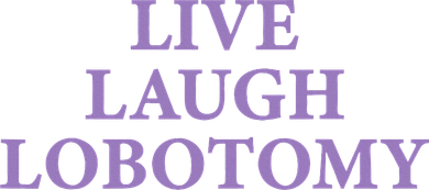 Live Laugh Lobotomy Funny Ironic 2000s Goth Punk Emo Doggie Tank