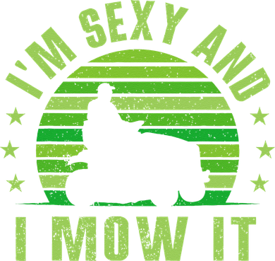 Lawn Mowing Landscaping Im Sexy And I Mow It Women's Long Sleeve Shirt