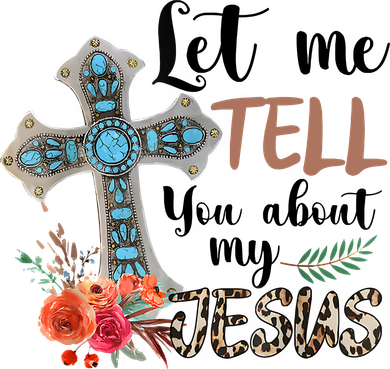 Let Me Tell You About My Jesus Christian Bible God Button