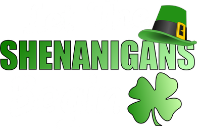 Let The Shenanigans Begin Funny St Patty Women's Long Sleeve Shirt