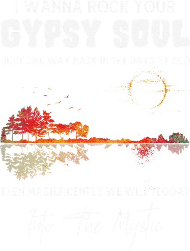 Lake Shadow I Wanna Rock Your GYPSY Soul Into The Mystic Coaster