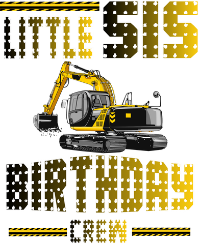 Little Sis Sister Birthday Crew Party Excavator Toddler T-Shirt
