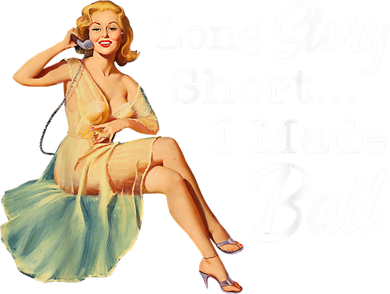 Long Story Short I Made Bail Pajama Set