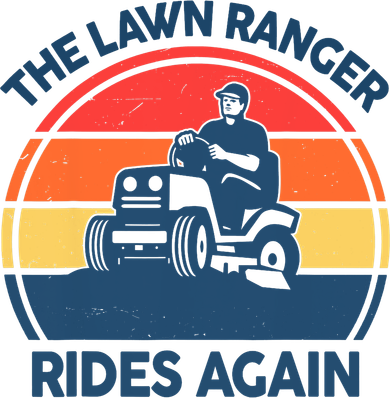 Lawn-Mowing The Lawn Ranger Rides Again Mower Gift Funny Dad Women's T-Shirt