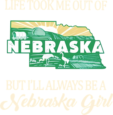 Life Took Me Out Of But Ill Always Be A Nebraska Girl Baby Bodysuit