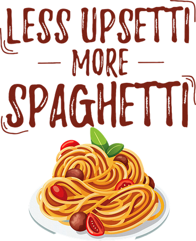 Less Upsetti More Spaghetti Pasta Lover Women's T-Shirt
