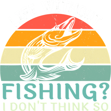 Life Without Fishing I Don't Think So Fisherman Fish Lover Toddler Hoodie
