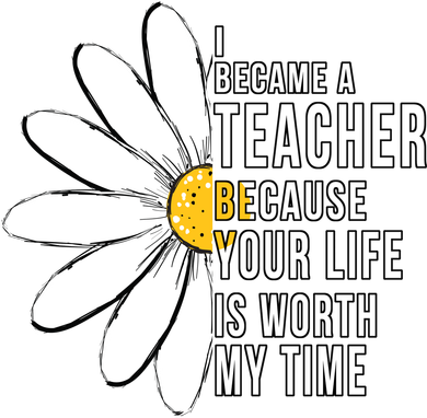 Your Life Is Worth My Time Inspiring Teacher Women's Tank Top