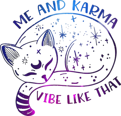 Me And Karma Vibe Like That Karma Is A Cat Purring In My Lap  Transport Backpack