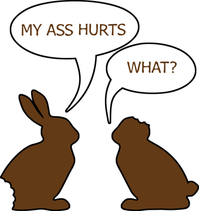 My Butt Hurts Funny Easter Chocolate Bunny Button