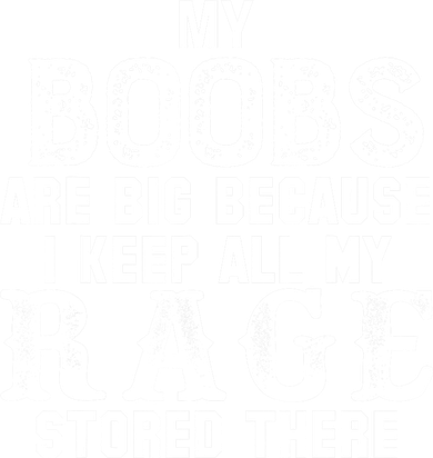 My Boobs Are Big Because I Keep All My Rage Stored There Polo
