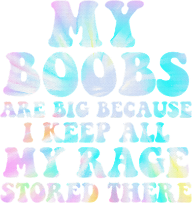 My Boobs Are Big Because I Keep All My Rage Stored There Women's Dry Zone Grid Polo