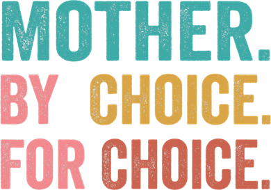 Mother By Choice For Choice Pro Choice Feminist Rights Toddler Long Sleeve