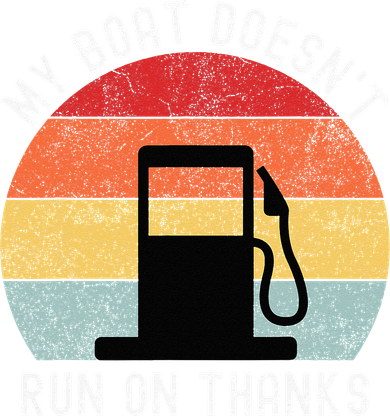 My Boat Doesnt Run On Thanks Retro Funny Boating Kids T-Shirt