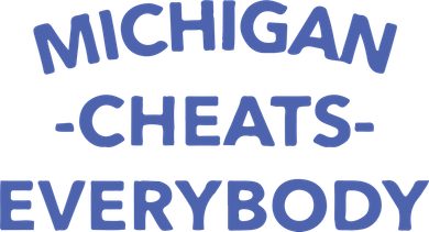 Michigan Cheats Everybody Button