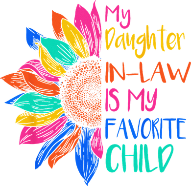 My Daughter In Law Is My Favorite Child For Mother In Law Women's T-Shirt