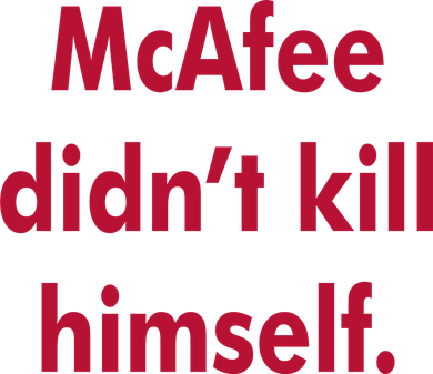 McAfee Didn't Kill Himself Hat