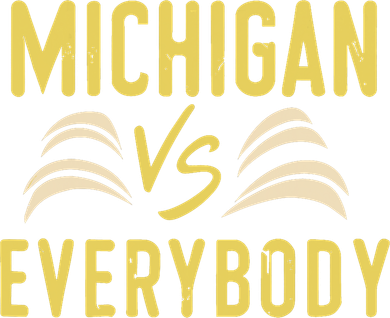 Michigan Everybody Michigan Vs Versus Against Everyone Sweatshirt