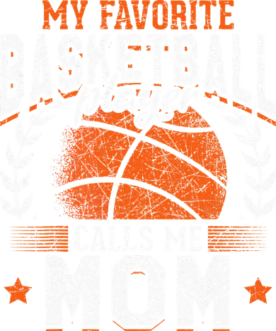 My Favorite Basketball Player Calls Me Mom Basketball Toddler Hoodie