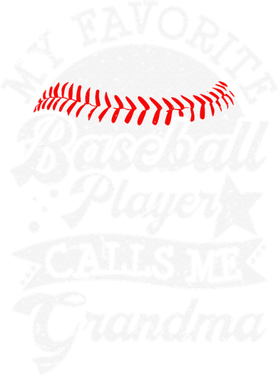 My Favorite Baseball Player Calls Me Grandma Baseball Family Women's Hoodie