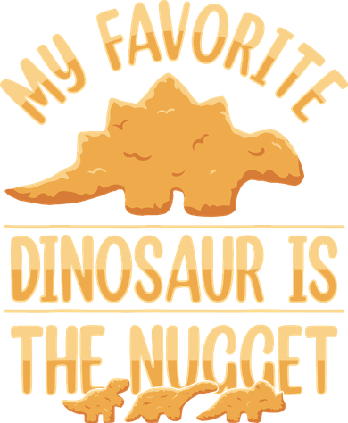 My Favorite Dinosaur Is The Nugget Women's Tank Top