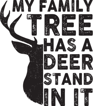 My Family Has A Deer Stand In It Button
