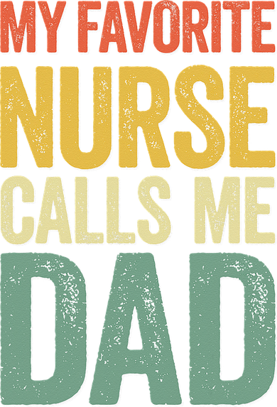 My Favorite Nurse Calls Me Dad Father's Day Bucket Hat
