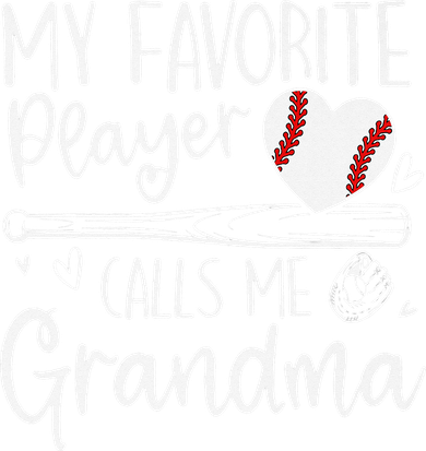 My Favorite Player Calls Me Grandma Baseball Heart Mothers T-Shirt