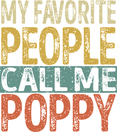 My Favorite People Call Me Poppy Funny Grandpa Toddler Hoodie