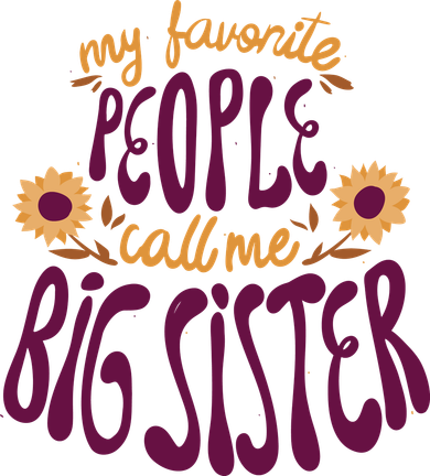My Favorite People Call Me Big Sister Cute Gift Tumbler