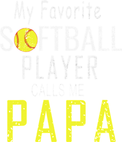 My Favorite Softball Player Calls Me Papa Father's Day Gift Toddler T-Shirt