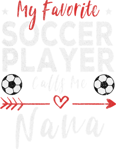 My Favorite Soccer Player Calls Me Nana Soccer Grandma Kids T-Shirt