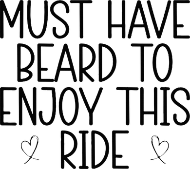 Must Have Beard To Enjoy This Ride Tumbler