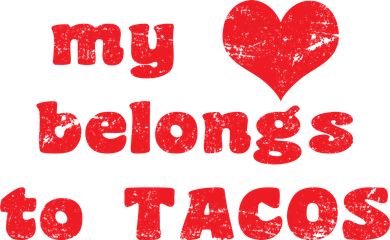 My Heart Belongs To Tacos Valentines Day Button