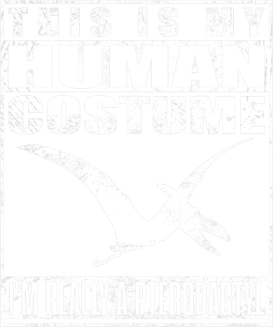 My Human Costume I'm A Pterodactyl Halloween Dinosaur Gift Kids T-Shirt