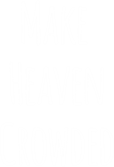 Make Heaven Crowded Gift Toddler Long Sleeve