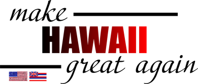 Make Hawaii Great Again Sweatshirt