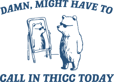 Might Have To Call In Thicc Today Kids Hoodie